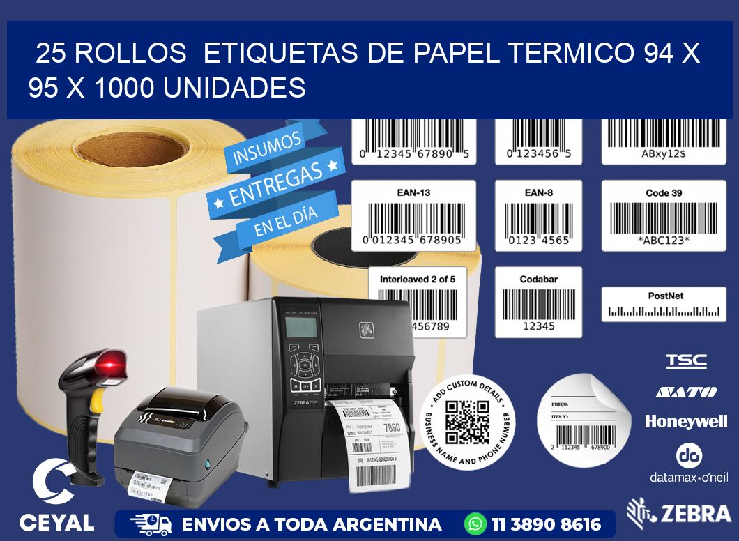 25 ROLLOS  ETIQUETAS DE PAPEL TERMICO 94 x 95 X 1000 UNIDADES