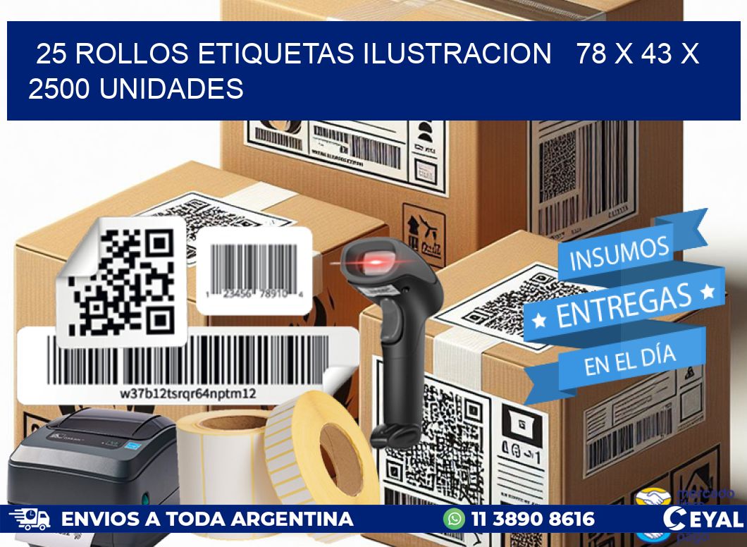 25 ROLLOS ETIQUETAS ILUSTRACION   78 x 43 X 2500 UNIDADES