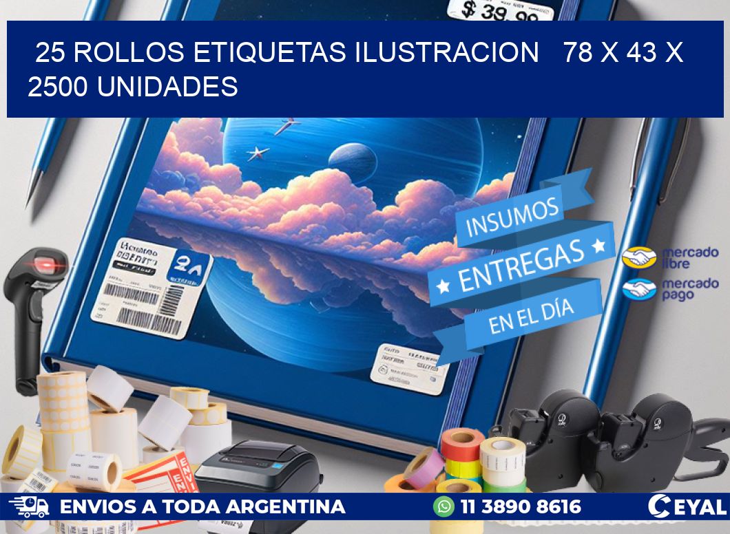 25 ROLLOS ETIQUETAS ILUSTRACION   78 x 43 X 2500 UNIDADES