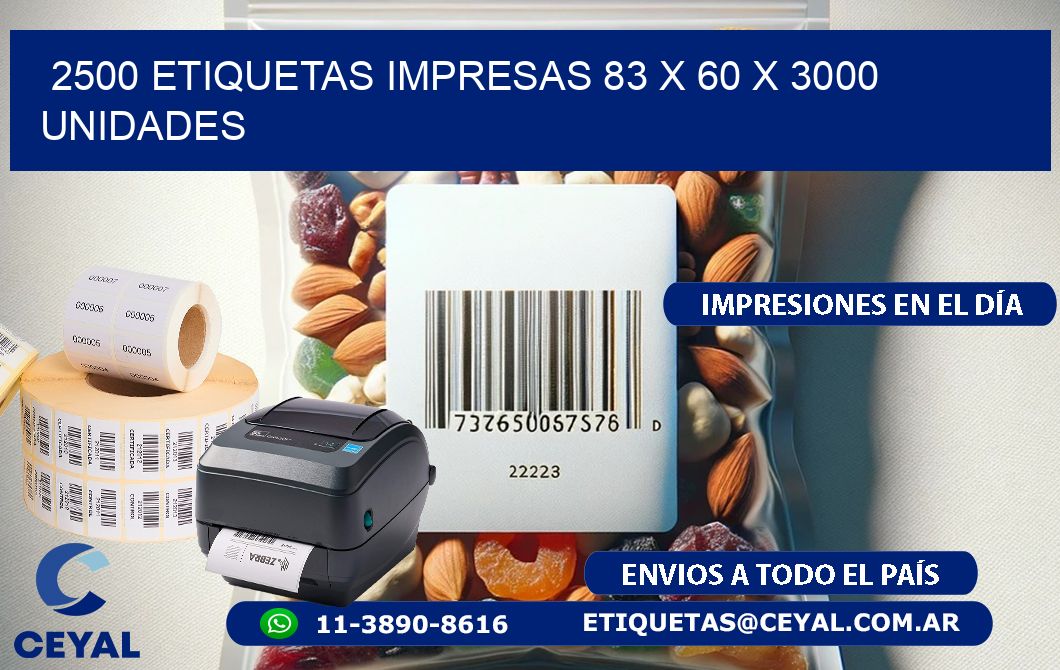 2500 ETIQUETAS IMPRESAS 83 x 60 X 3000 UNIDADES