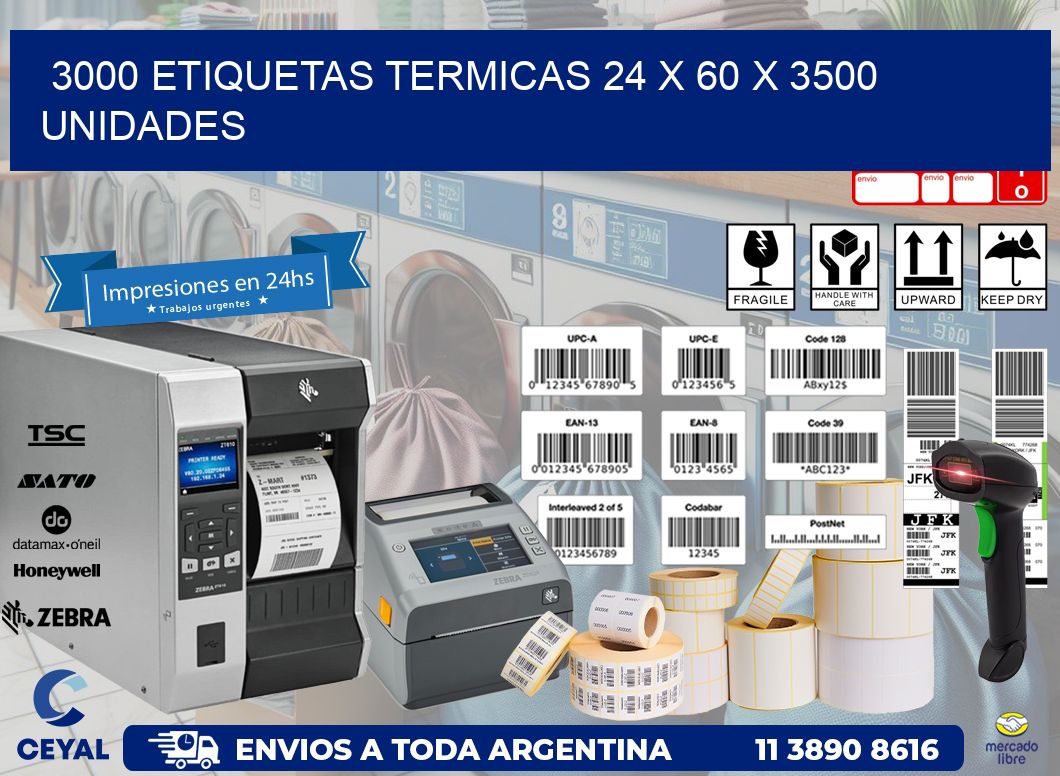 3000 ETIQUETAS TERMICAS 24 x 60 X 3500 UNIDADES