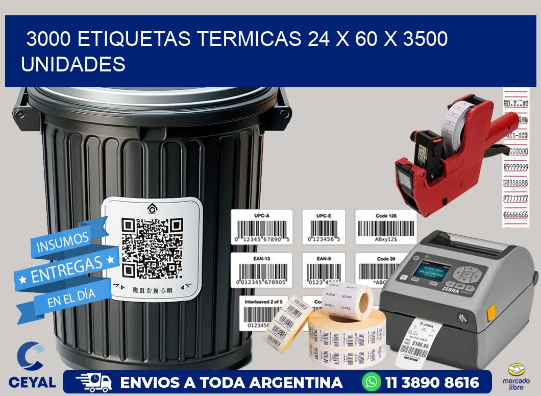 3000 ETIQUETAS TERMICAS 24 x 60 X 3500 UNIDADES
