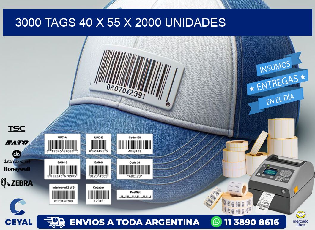 3000 TAGS 40 x 55 X 2000 UNIDADES
