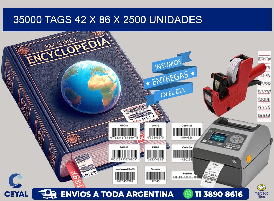 35000 TAGS 42 x 86 X 2500 UNIDADES