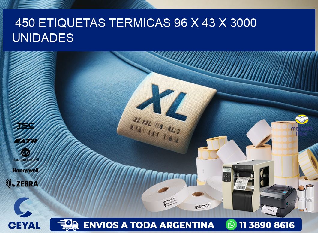450 ETIQUETAS TERMICAS 96 x 43 X 3000 UNIDADES