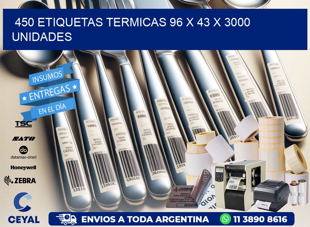 450 ETIQUETAS TERMICAS 96 x 43 X 3000 UNIDADES