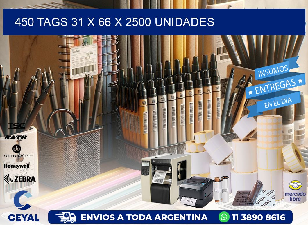 450 TAGS 31 x 66 X 2500 UNIDADES