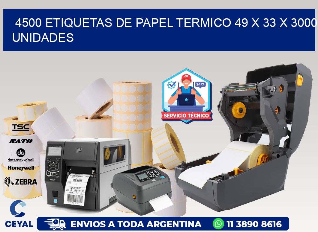 4500 ETIQUETAS DE PAPEL TERMICO 49 x 33 X 3000 UNIDADES