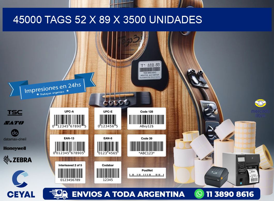 45000 TAGS 52 x 89 X 3500 UNIDADES
