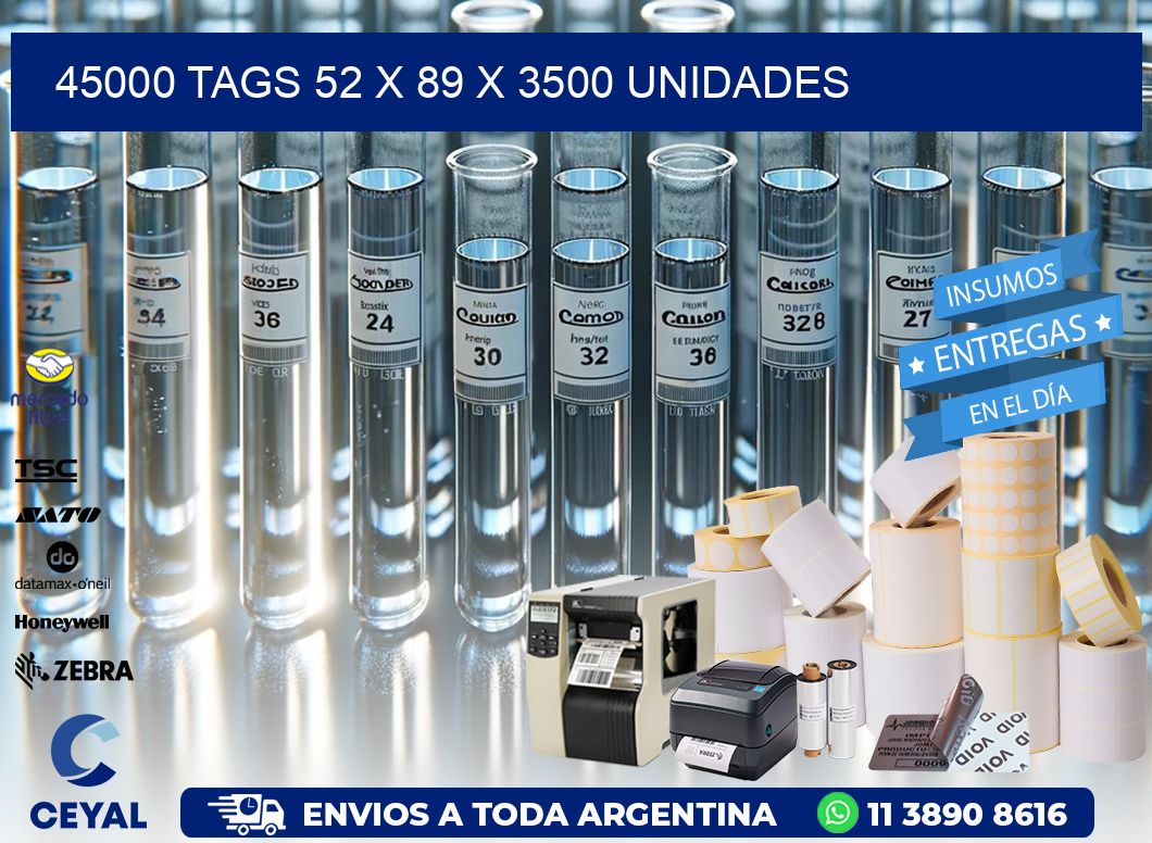 45000 TAGS 52 x 89 X 3500 UNIDADES
