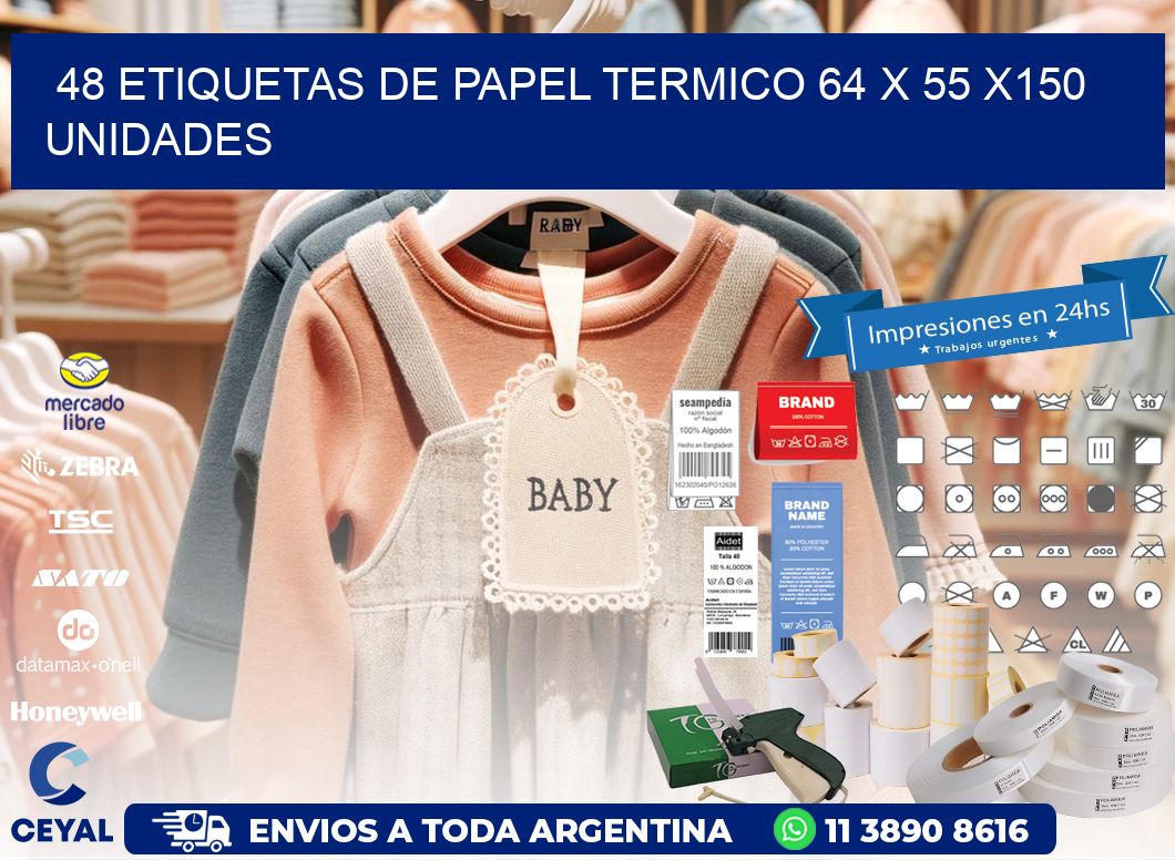 48 ETIQUETAS DE PAPEL TERMICO 64 x 55 x150 UNIDADES