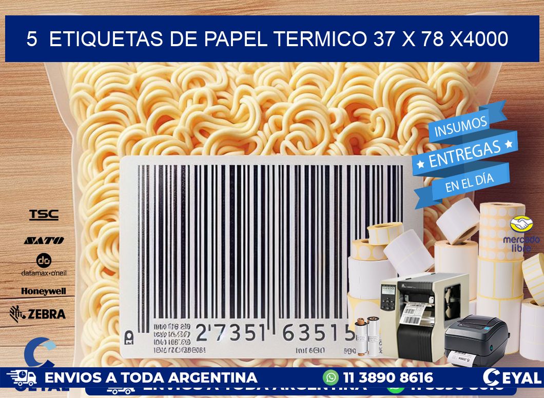 5  ETIQUETAS DE PAPEL TERMICO 37 x 78 X4000