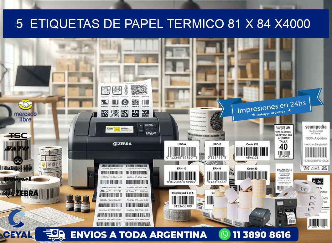 5  ETIQUETAS DE PAPEL TERMICO 81 x 84 X4000