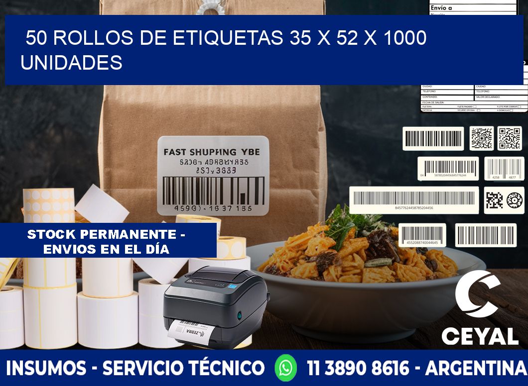 50 ROLLOS DE ETIQUETAS 35 x 52 X 1000 UNIDADES