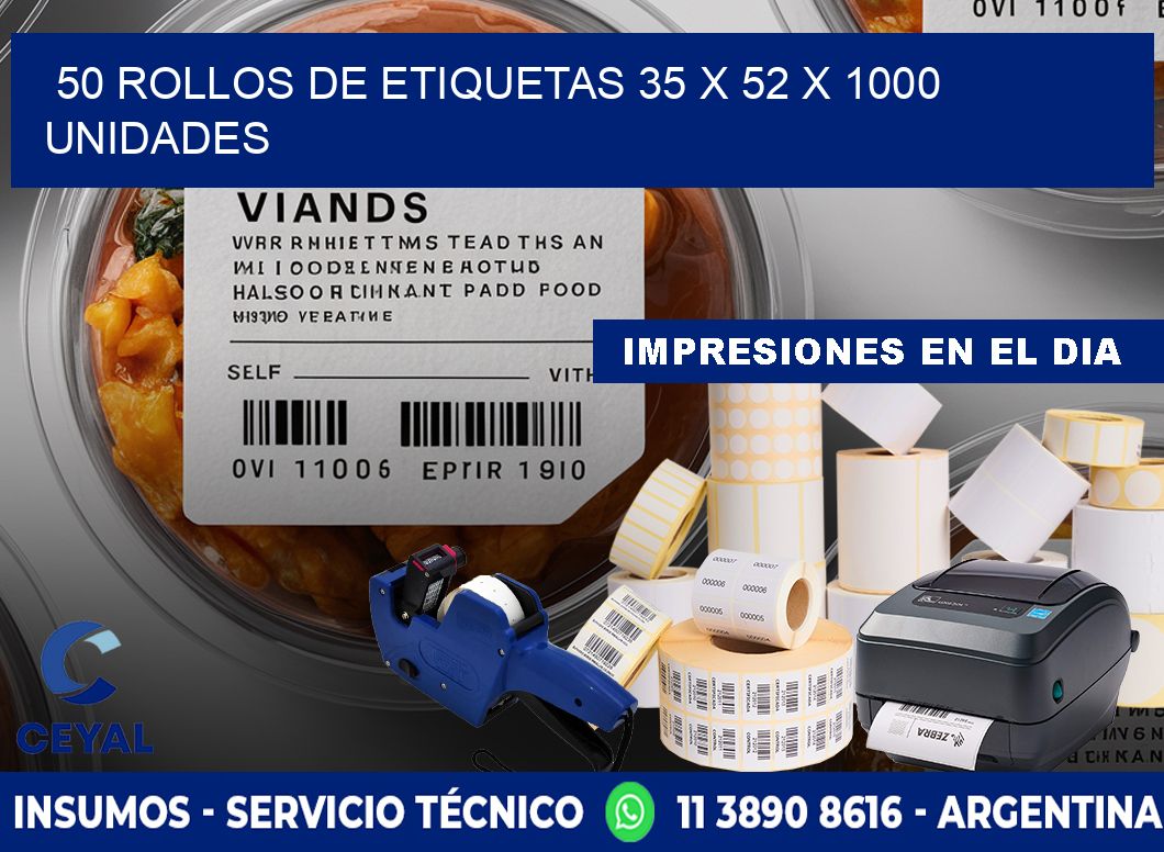 50 ROLLOS DE ETIQUETAS 35 x 52 X 1000 UNIDADES