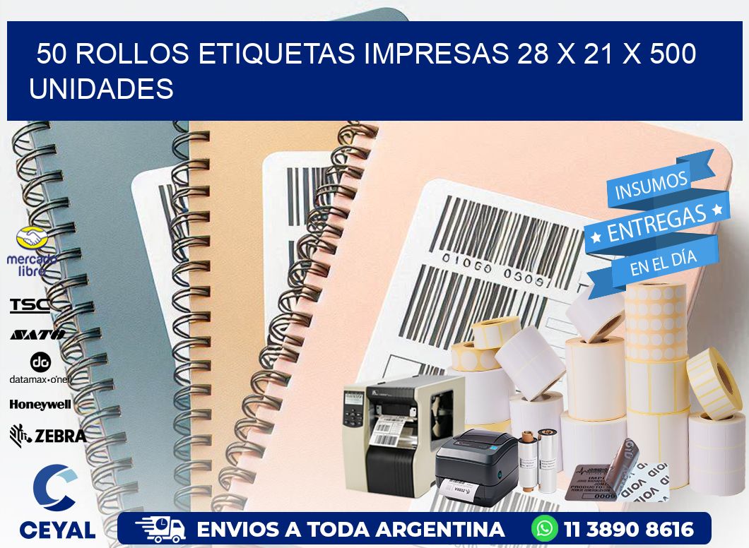 50 ROLLOS ETIQUETAS IMPRESAS 28 x 21 X 500 UNIDADES