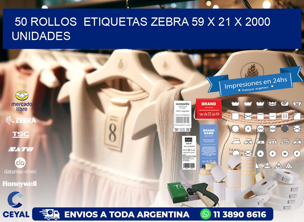 50 ROLLOS  ETIQUETAS ZEBRA 59 x 21 X 2000 UNIDADES