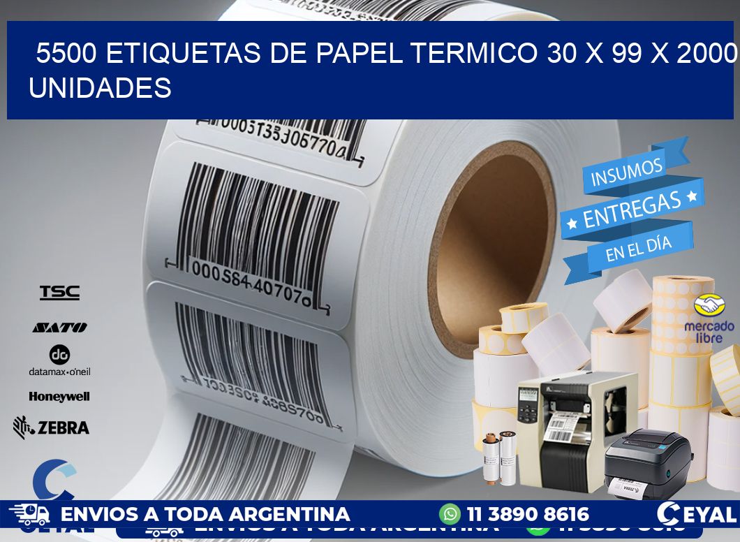 5500 ETIQUETAS DE PAPEL TERMICO 30 x 99 X 2000 UNIDADES