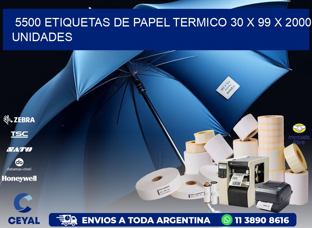 5500 ETIQUETAS DE PAPEL TERMICO 30 x 99 X 2000 UNIDADES