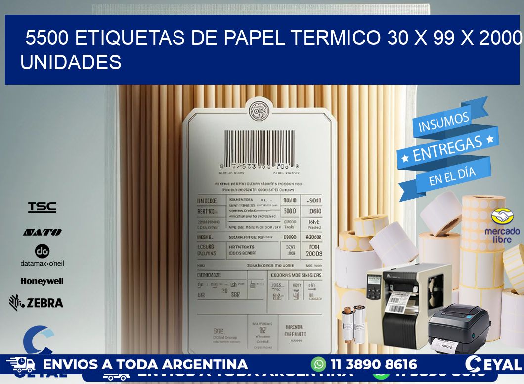 5500 ETIQUETAS DE PAPEL TERMICO 30 x 99 X 2000 UNIDADES