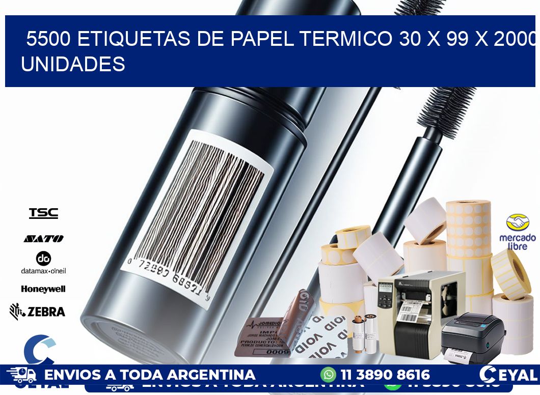 5500 ETIQUETAS DE PAPEL TERMICO 30 x 99 X 2000 UNIDADES