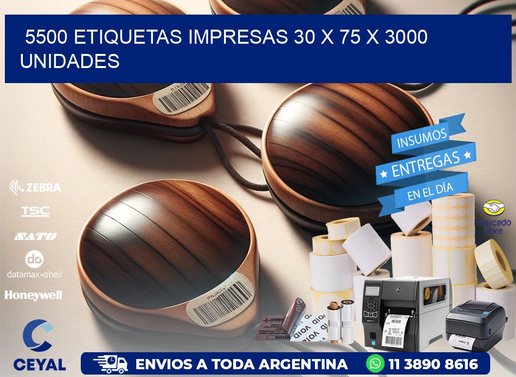 5500 ETIQUETAS IMPRESAS 30 x 75 X 3000 UNIDADES