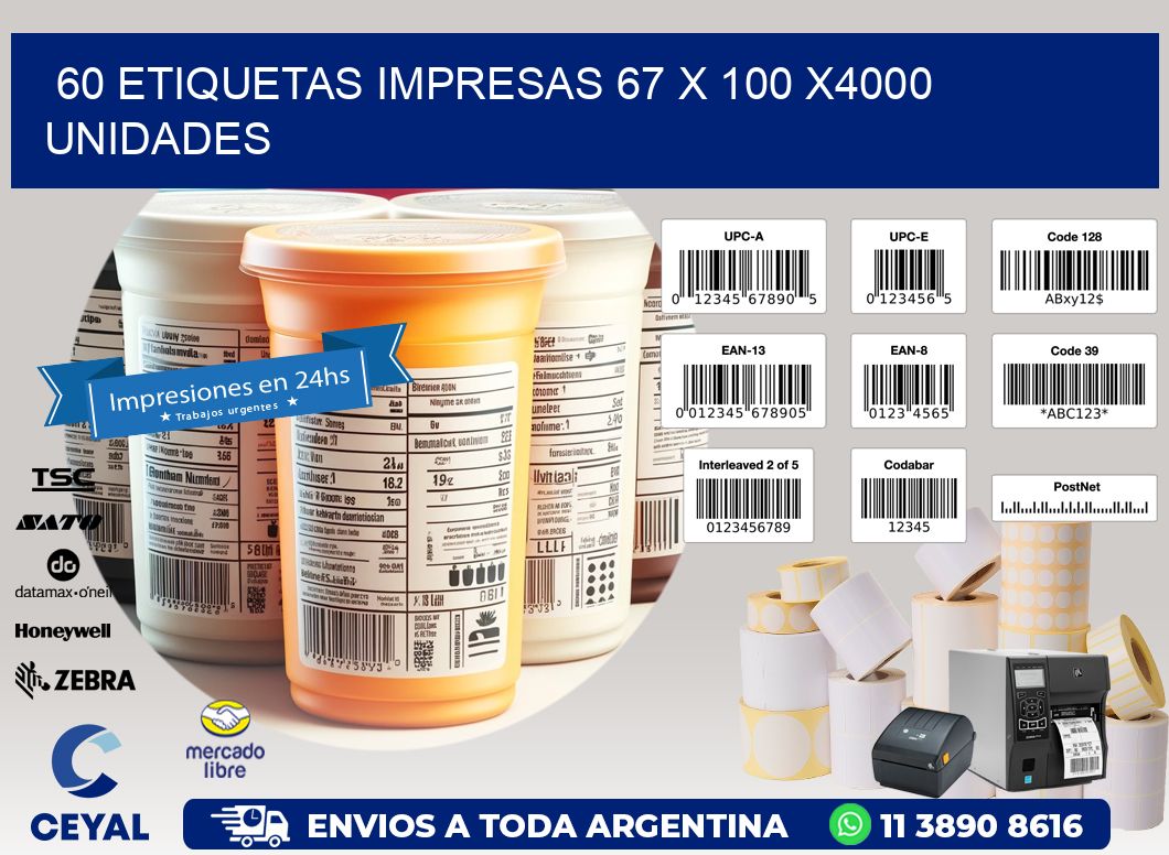 60 ETIQUETAS IMPRESAS 67 x 100 X4000 UNIDADES