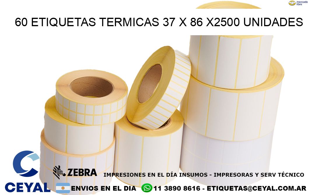 60 ETIQUETAS TERMICAS 37 x 86 X2500 UNIDADES