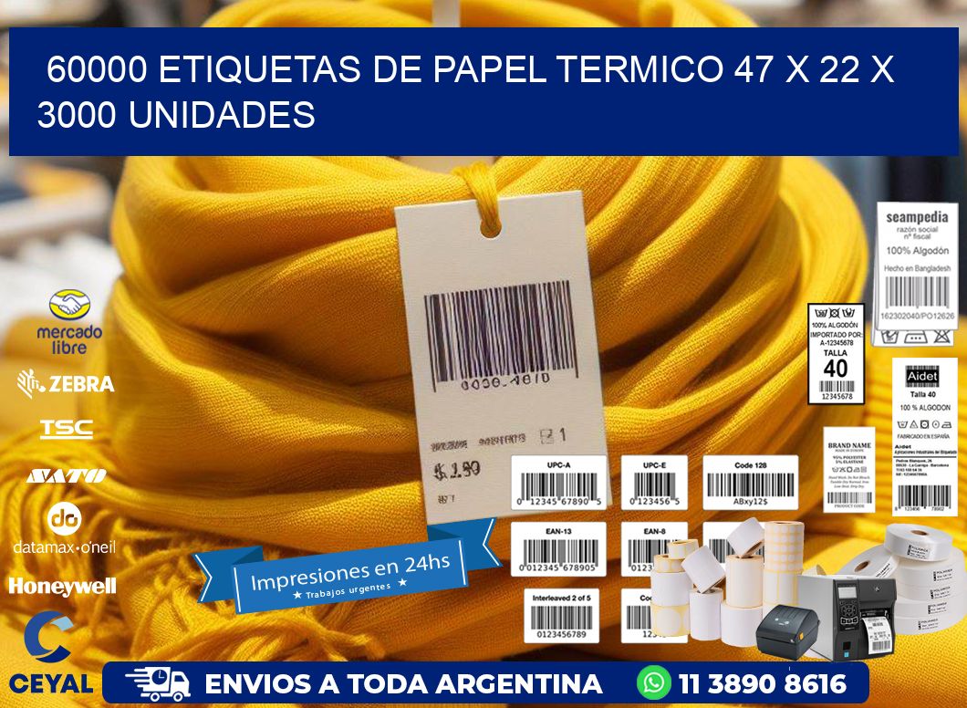 60000 ETIQUETAS DE PAPEL TERMICO 47 x 22 X 3000 UNIDADES