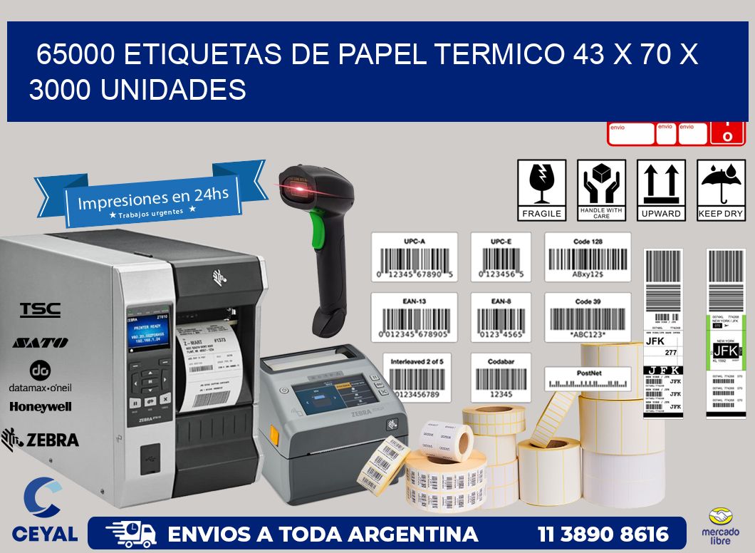 65000 ETIQUETAS DE PAPEL TERMICO 43 x 70 X 3000 UNIDADES