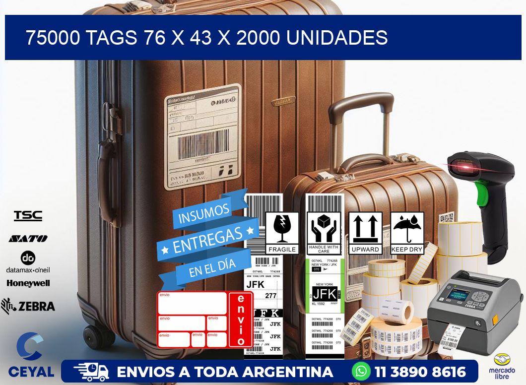 75000 TAGS 76 x 43 X 2000 UNIDADES