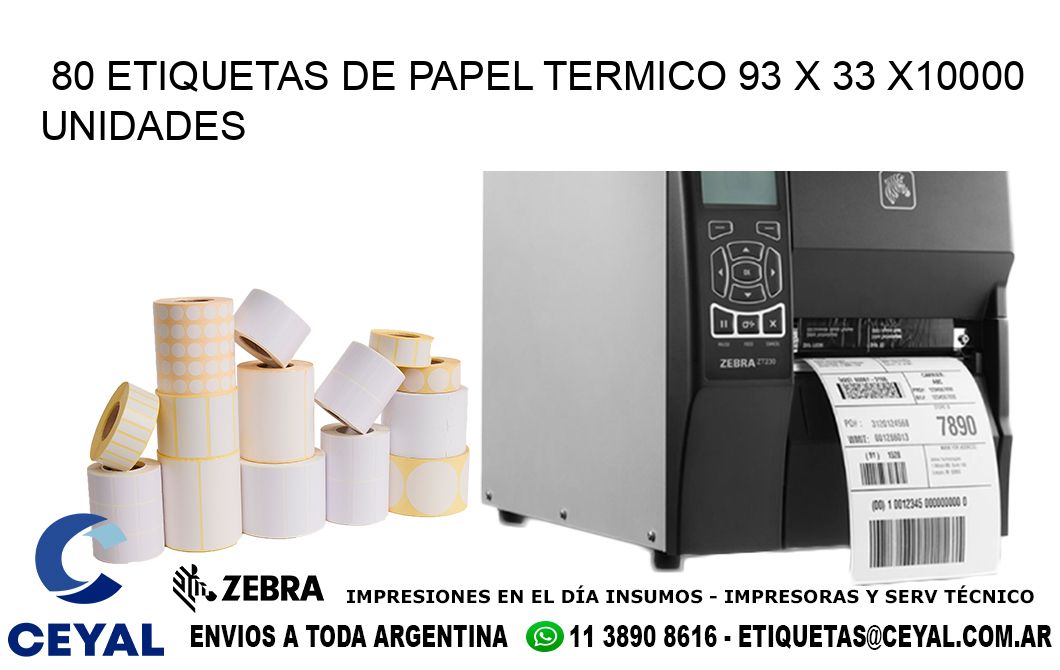 80 ETIQUETAS DE PAPEL TERMICO 93 x 33 X10000 UNIDADES