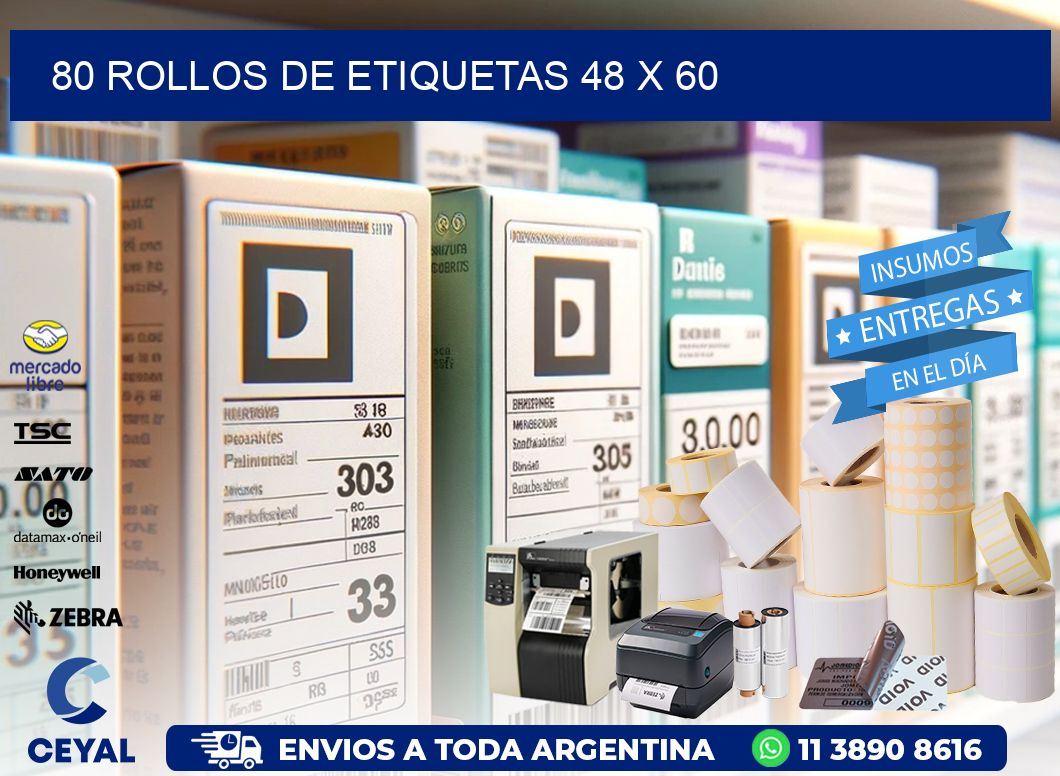 80 ROLLOS DE ETIQUETAS 48 x 60
