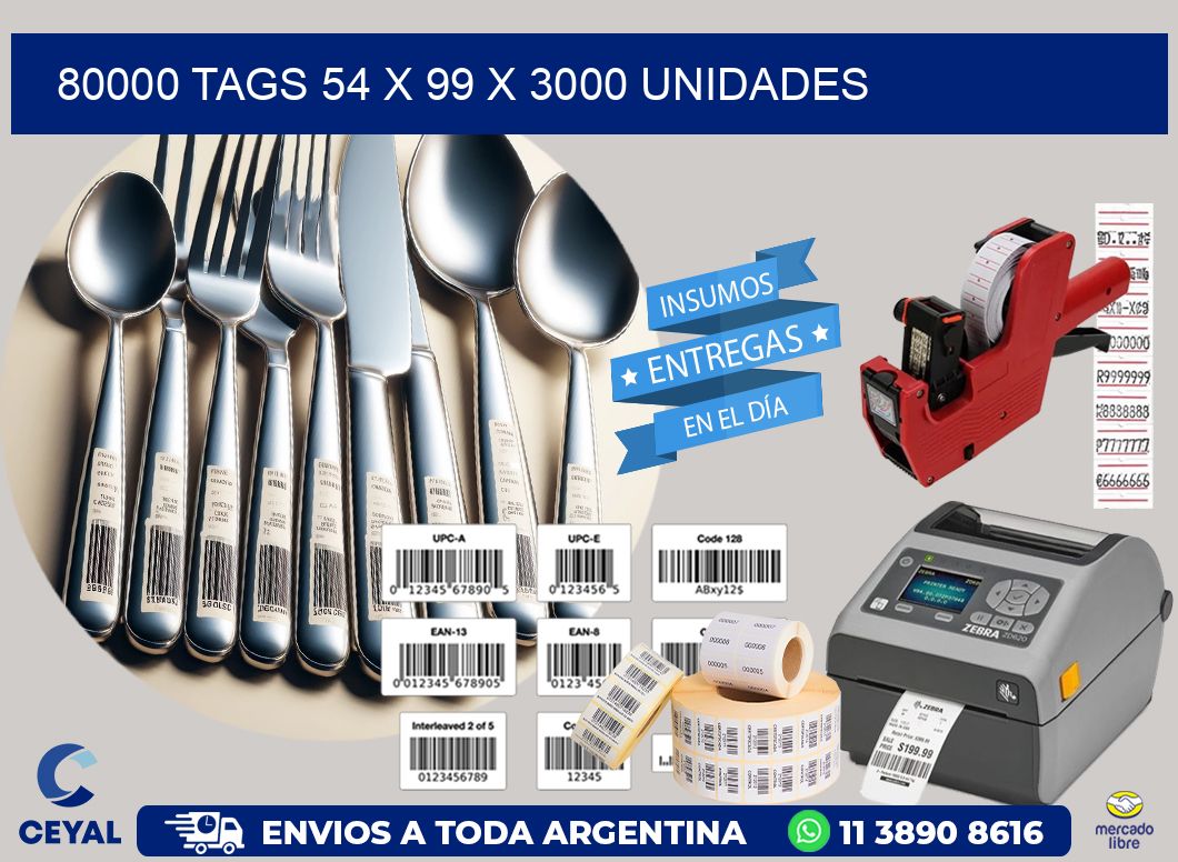 80000 TAGS 54 x 99 X 3000 UNIDADES