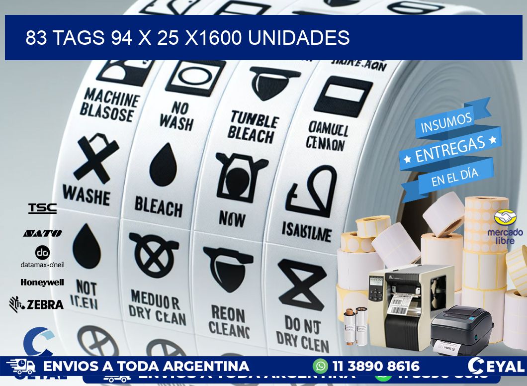 83 TAGS 94 x 25 X1600 UNIDADES