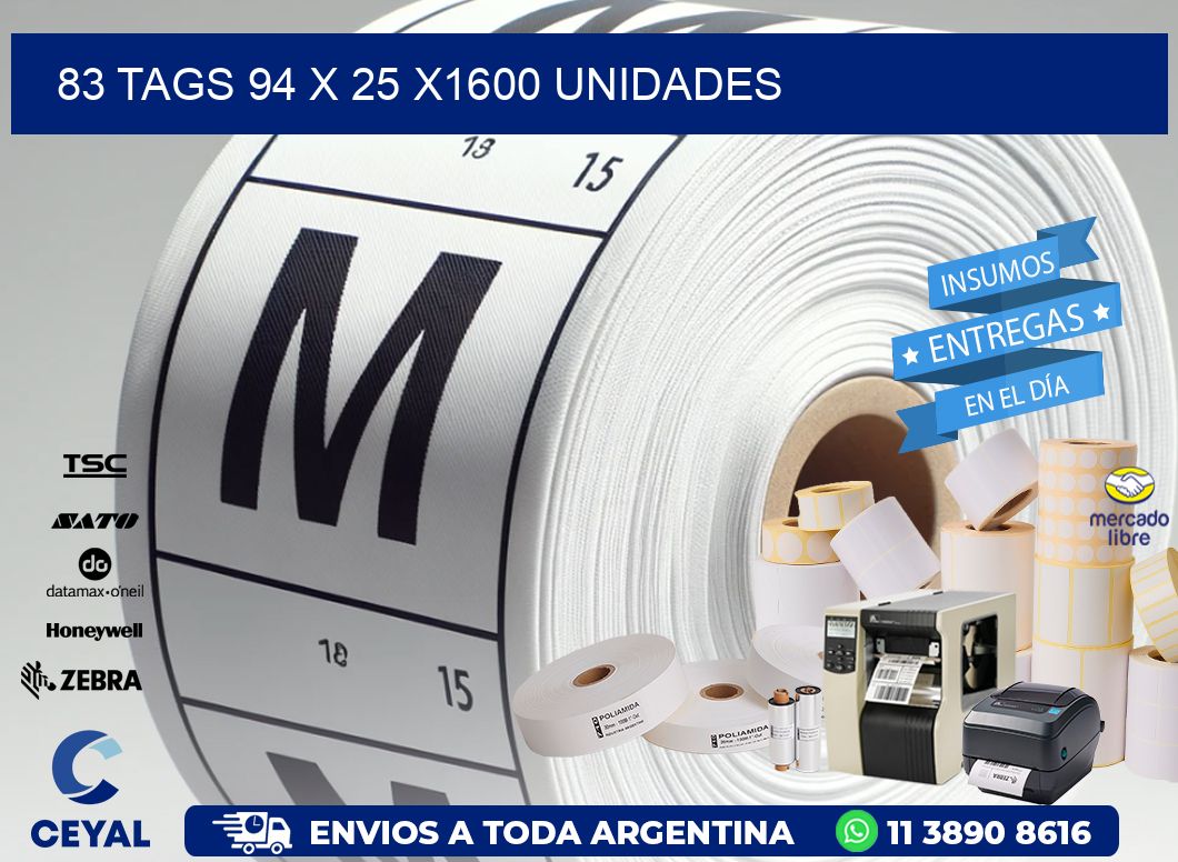 83 TAGS 94 x 25 X1600 UNIDADES