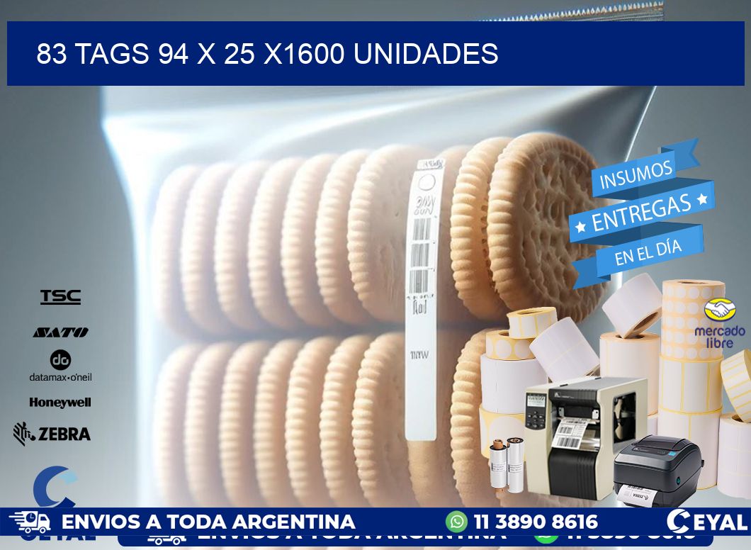 83 TAGS 94 x 25 X1600 UNIDADES