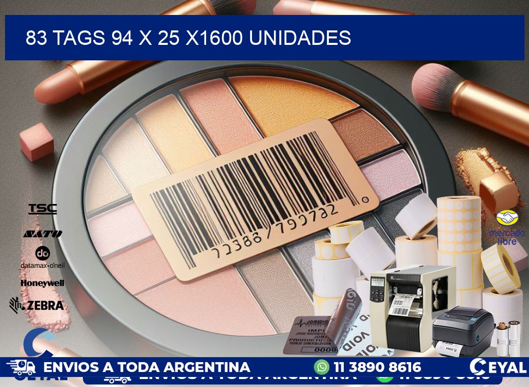 83 TAGS 94 x 25 X1600 UNIDADES