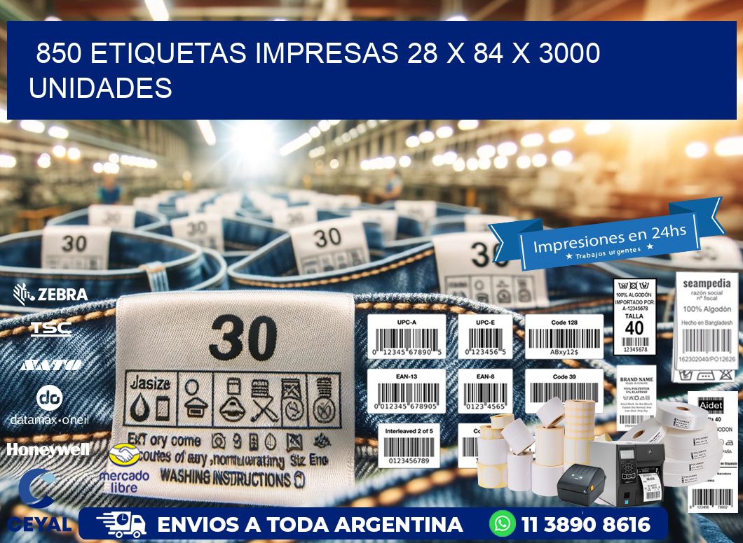 850 ETIQUETAS IMPRESAS 28 x 84 X 3000 UNIDADES