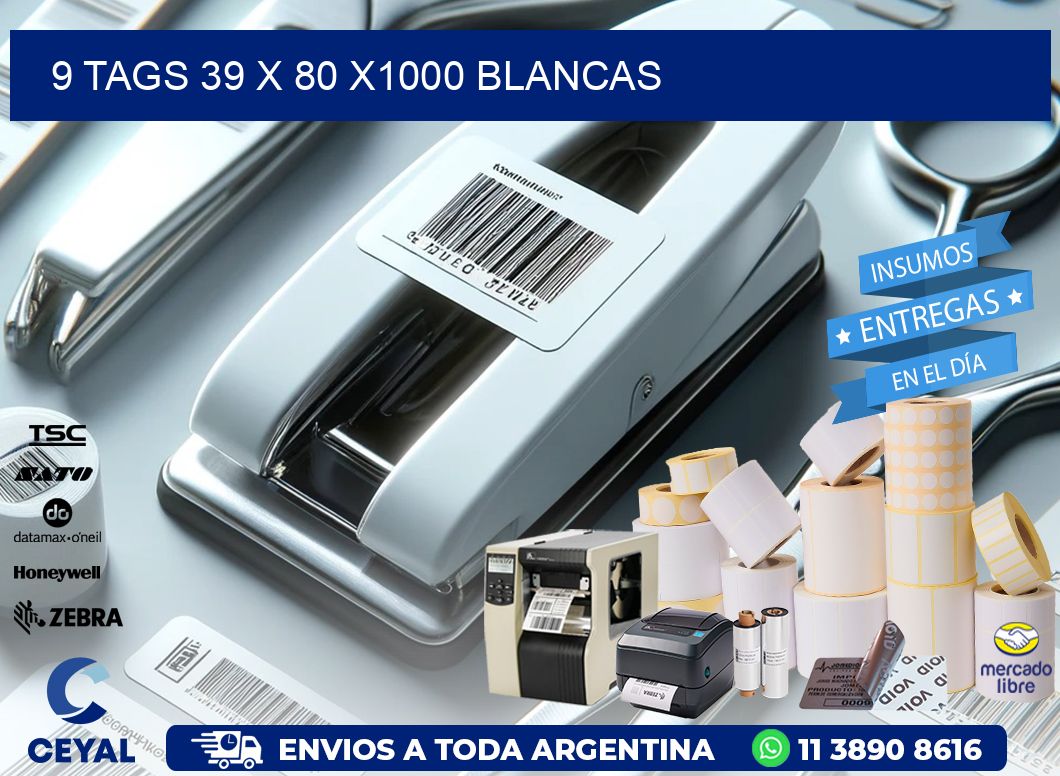 9 TAGS 39 x 80 X1000 BLANCAS