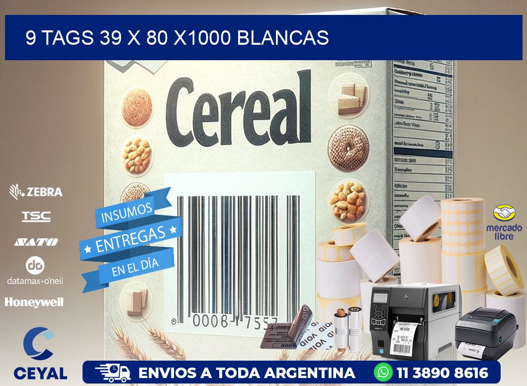 9 TAGS 39 x 80 X1000 BLANCAS