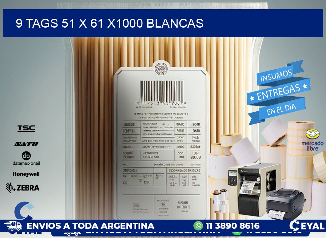 9 TAGS 51 x 61 X1000 BLANCAS