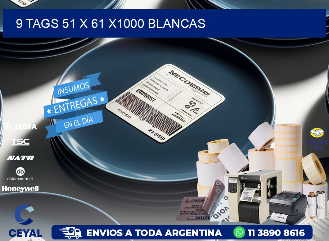 9 TAGS 51 x 61 X1000 BLANCAS