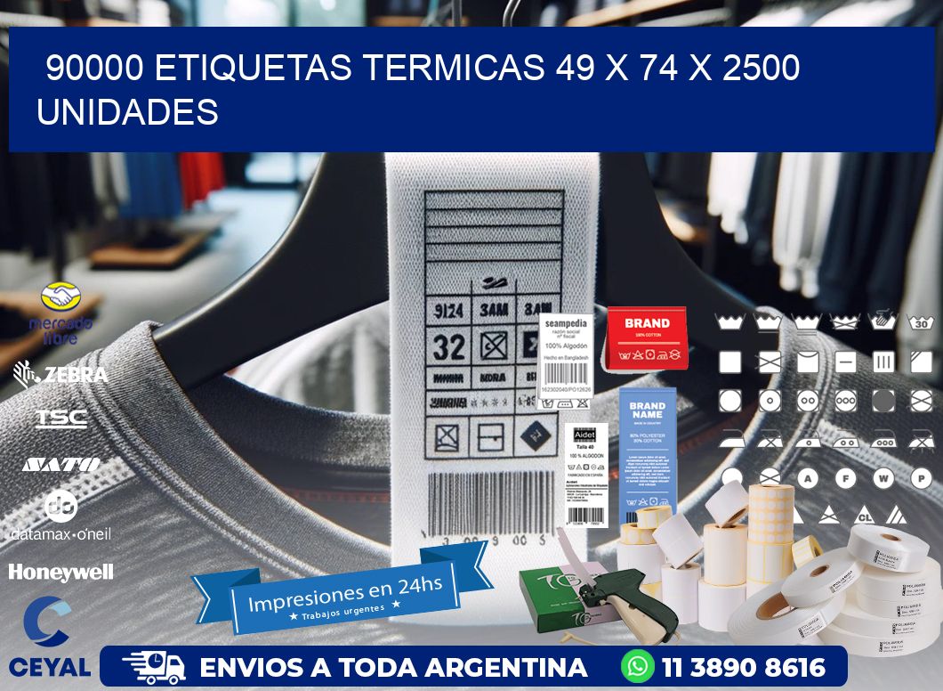 90000 ETIQUETAS TERMICAS 49 x 74 X 2500 UNIDADES