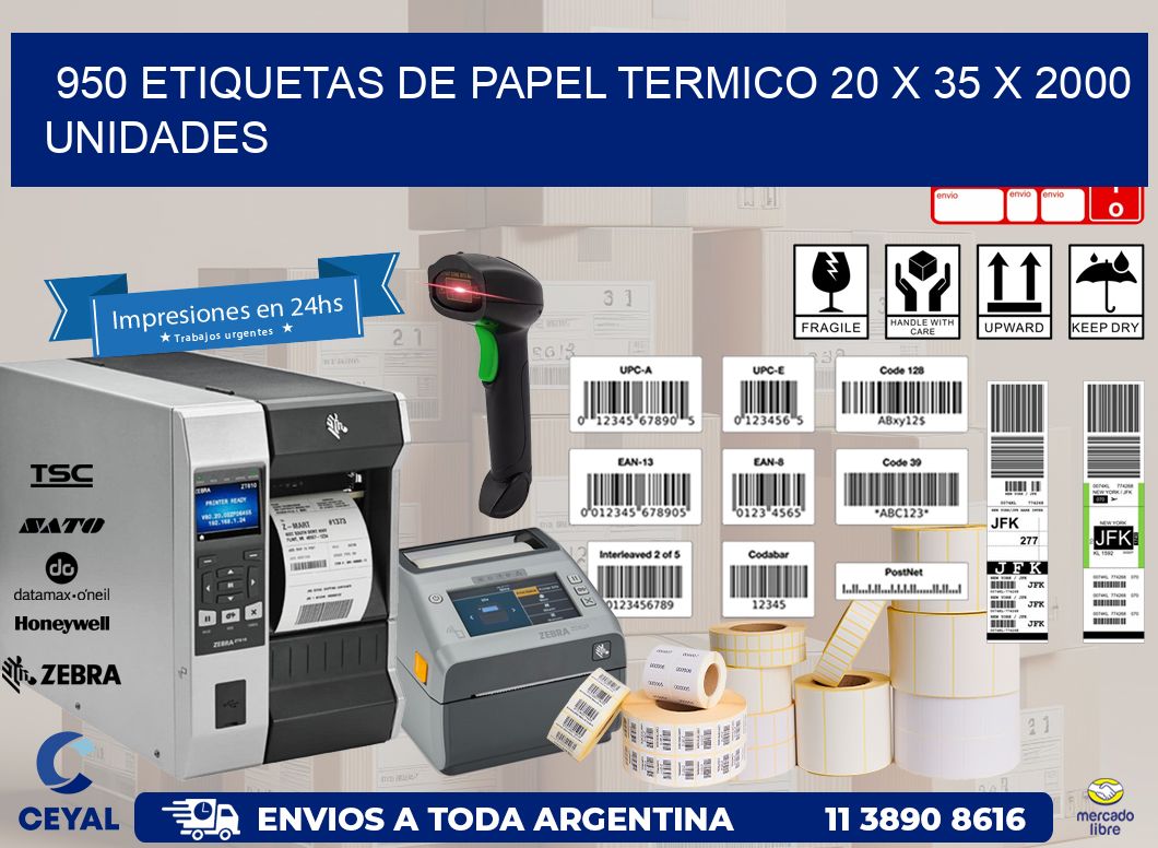 950 ETIQUETAS DE PAPEL TERMICO 20 x 35 X 2000 UNIDADES