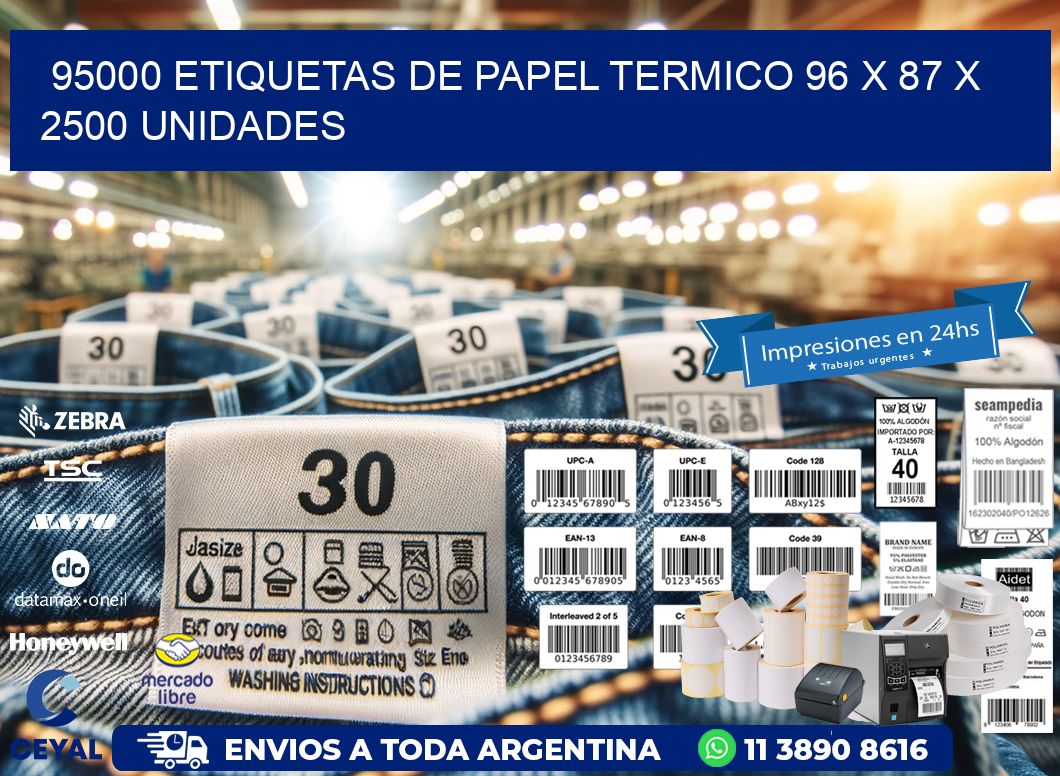 95000 ETIQUETAS DE PAPEL TERMICO 96 x 87 X 2500 UNIDADES