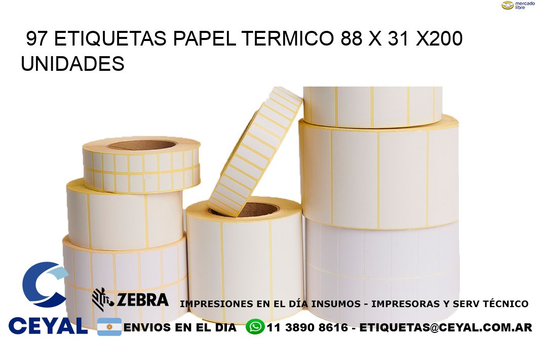 97 ETIQUETAS PAPEL TERMICO 88 x 31 x200 UNIDADES