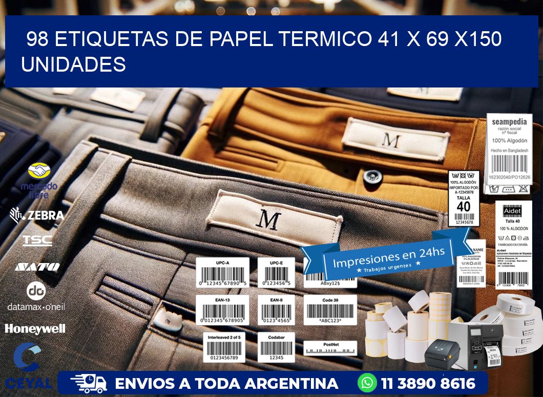 98 ETIQUETAS DE PAPEL TERMICO 41 x 69 x150 UNIDADES