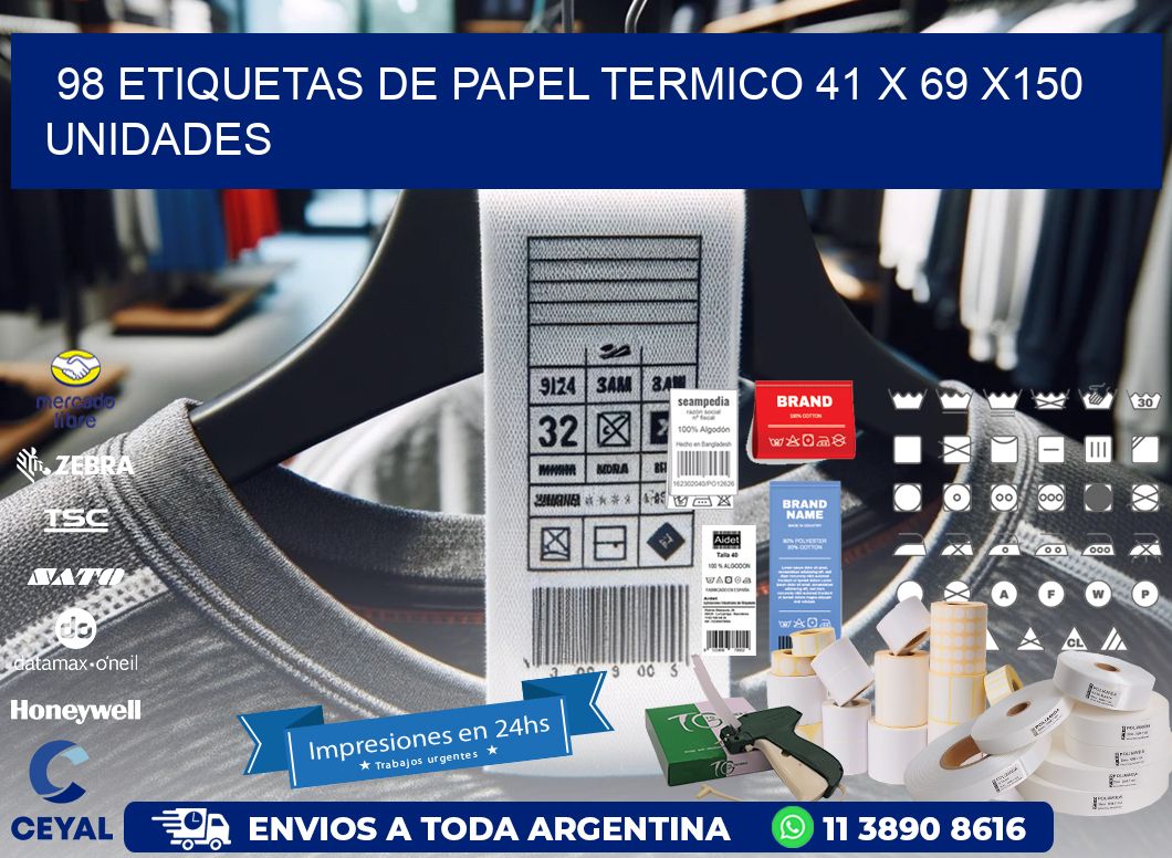 98 ETIQUETAS DE PAPEL TERMICO 41 x 69 x150 UNIDADES