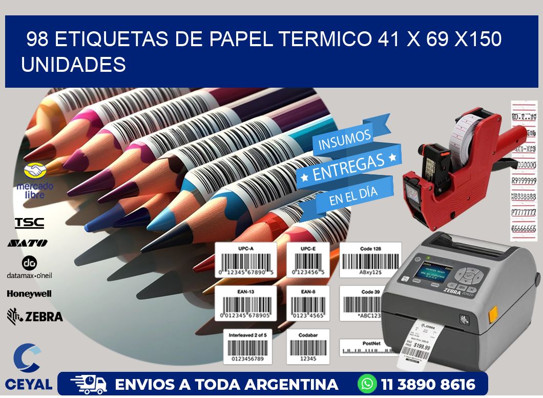 98 ETIQUETAS DE PAPEL TERMICO 41 x 69 x150 UNIDADES